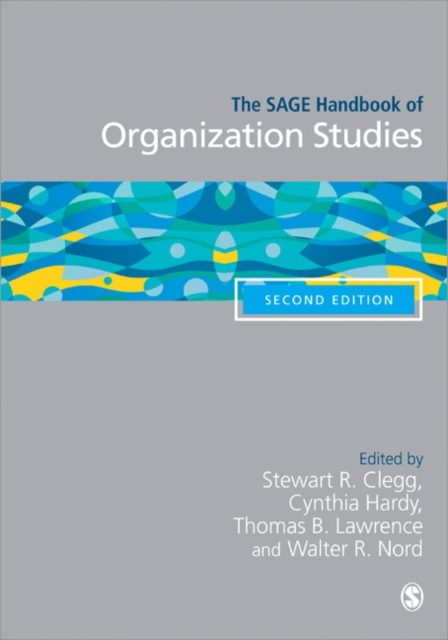 The SAGE Handbook of Organization Studies, Hardback Book