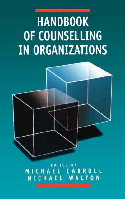 Handbook of Counselling in Organizations, Hardback Book