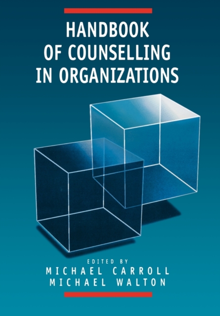 Handbook of Counselling in Organizations, Paperback / softback Book