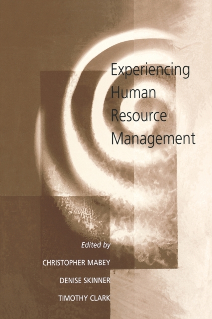 Experiencing Human Resource Management, Paperback / softback Book