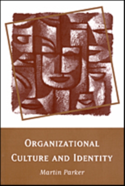 Organizational Culture and Identity : Unity and Division at Work, Hardback Book