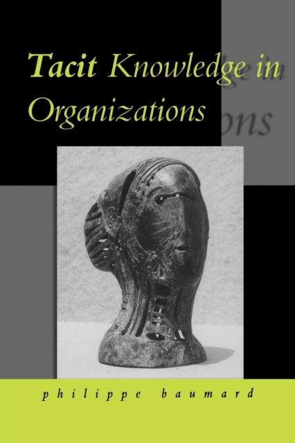 Tacit Knowledge in Organizations, Paperback / softback Book
