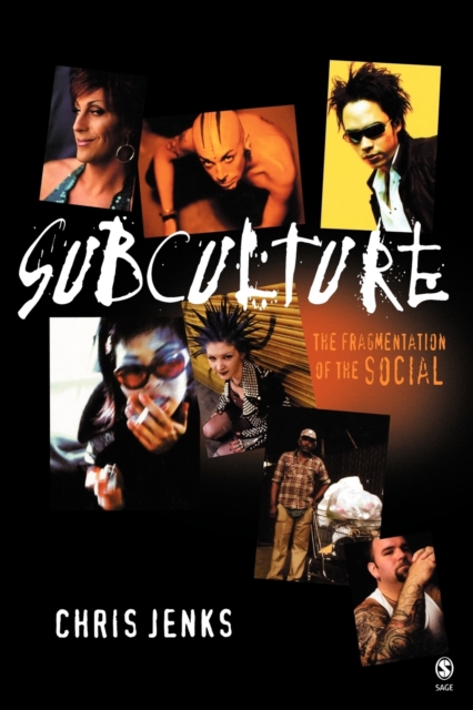 Subculture : The Fragmentation of the Social, Paperback / softback Book