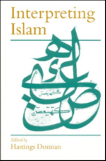 Interpreting Islam, Paperback / softback Book