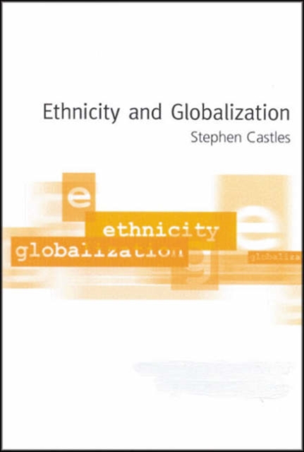 Ethnicity and Globalization, Hardback Book