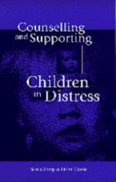 Counselling and Supporting Children in Distress, Hardback Book