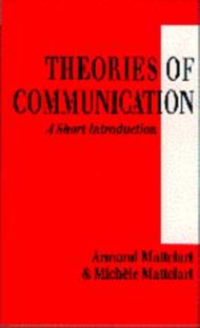 Theories of Communication : A Short Introduction, Paperback / softback Book