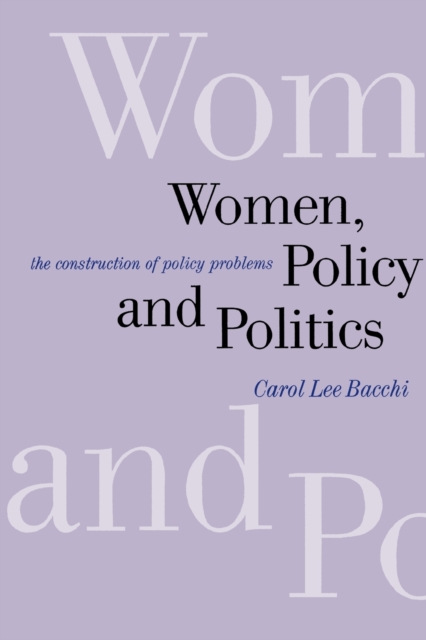 Women, Policy and Politics : The Construction of Policy Problems, Paperback / softback Book