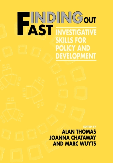 Finding Out Fast : Investigative Skills for Policy and Development, Paperback / softback Book