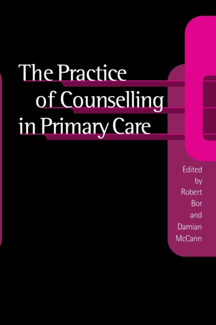 The Practice of Counselling in Primary Care, Paperback / softback Book