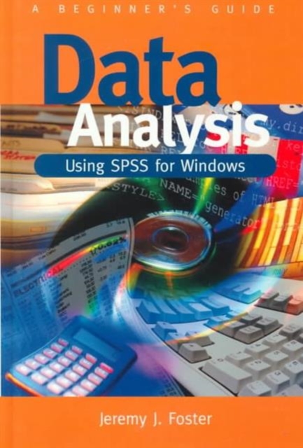 Data Analysis Using SPSS for Windows - Version 6 : A Beginner's Guide, Hardback Book