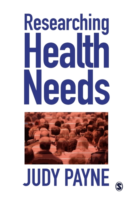 Researching Health Needs : A Community-Based Approach, Paperback / softback Book