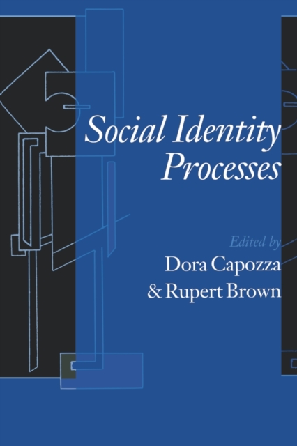 Social Identity Processes : Trends in Theory and Research, Paperback / softback Book