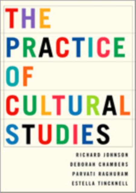 The Practice of Cultural Studies, Hardback Book