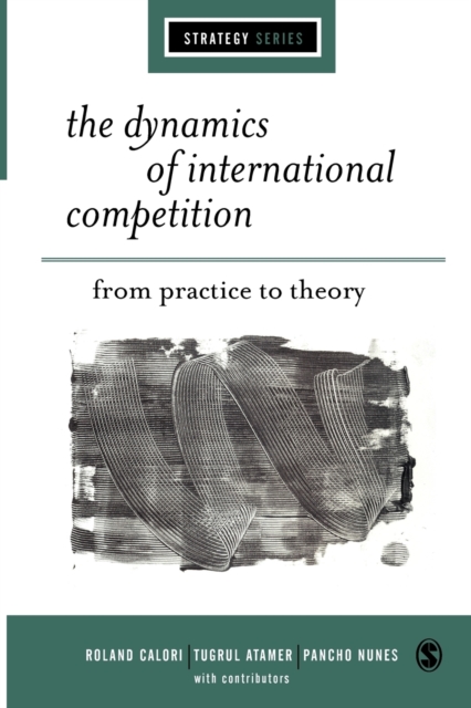 The Dynamics of International Competition : From Practice to Theory, Paperback / softback Book