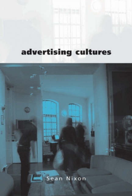 Advertising Cultures : Gender, Commerce, Creativity, Hardback Book
