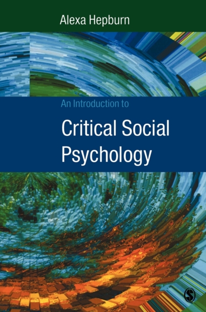 An Introduction to Critical Social Psychology, Hardback Book