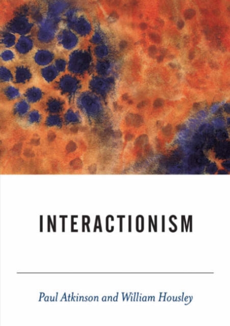 Interactionism, Hardback Book