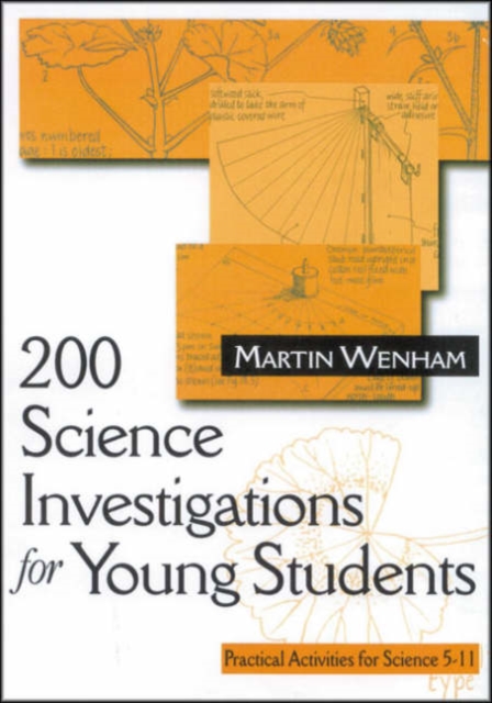 200 Science Investigations for Young Students : Practical Activities for Science 5 - 11, Hardback Book