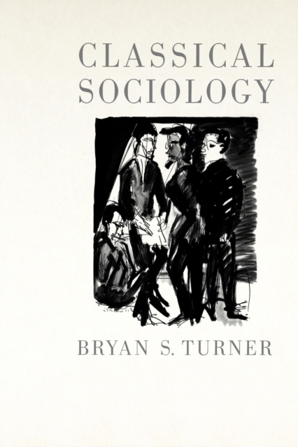 Classical Sociology, Paperback / softback Book
