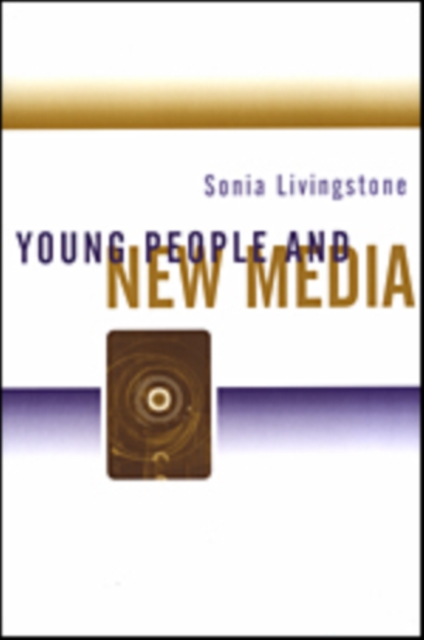 Young People and New Media : Childhood and the Changing Media Environment, Paperback / softback Book