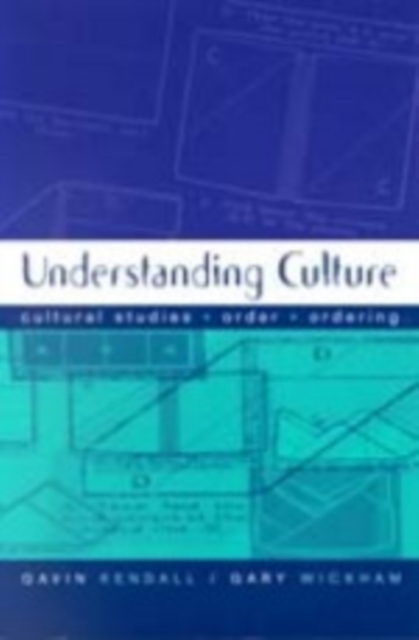 Understanding Culture : Cultural Studies, Order, Ordering, Paperback / softback Book