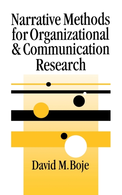 Narrative Methods for Organizational & Communication Research, Hardback Book