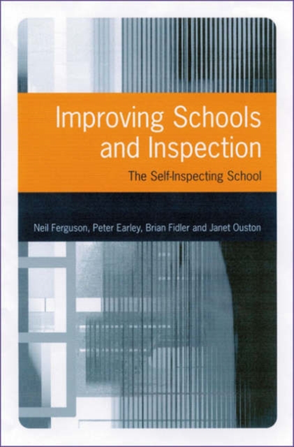 Improving Schools and Inspection : The Self-inspecting School, Hardback Book