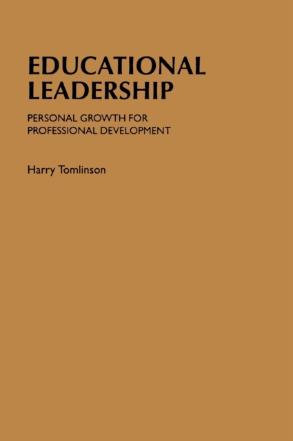 Educational Leadership : Personal Growth for Professional Development, Hardback Book