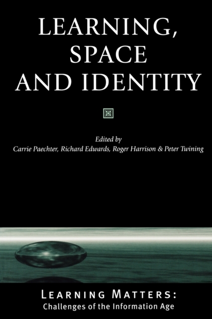 Learning, Space and Identity, Paperback / softback Book