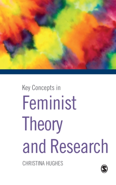 Key Concepts in Feminist Theory and Research, Hardback Book