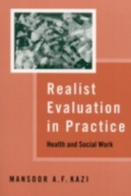 Realist Evaluation in Practice : Health and Social Work, Hardback Book