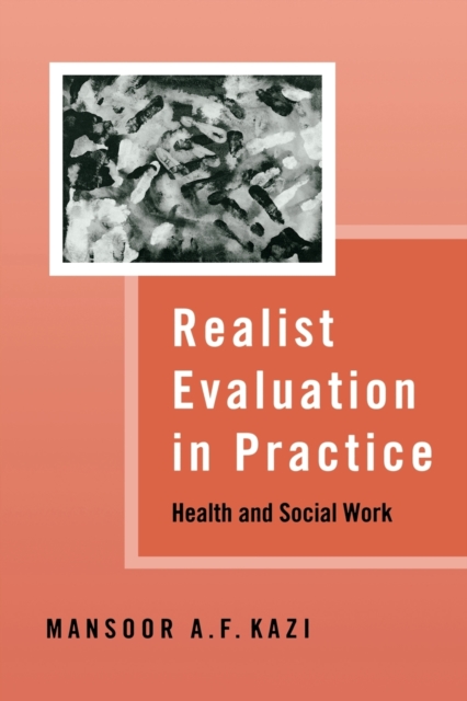 Realist Evaluation in Practice : Health and Social Work, Paperback / softback Book