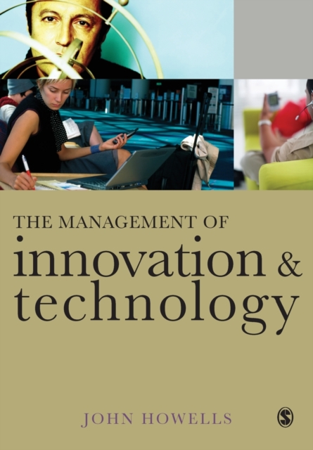 The Management of Innovation and Technology : The Shaping of Technology and Institutions of the Market Economy, Paperback / softback Book