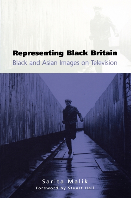 Representing Black Britain : Black and Asian Images on Television, Paperback / softback Book