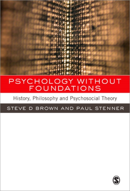 Psychology without Foundations : History, Philosophy and Psychosocial Theory, Paperback / softback Book