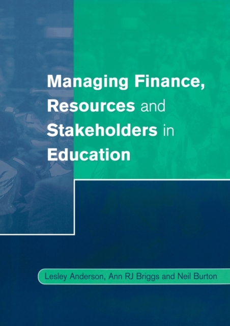 Managing Finance, Resources and Stakeholders in Education, Paperback / softback Book