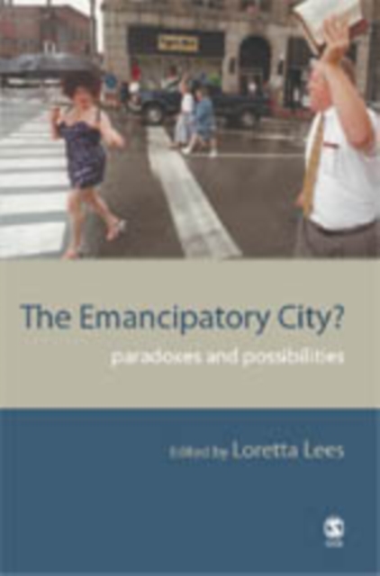 The Emancipatory City? : Paradoxes and Possibilities, Hardback Book
