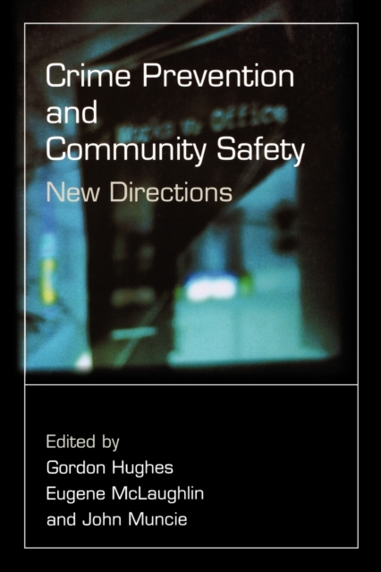 Crime Prevention and Community Safety : New Directions, Paperback / softback Book