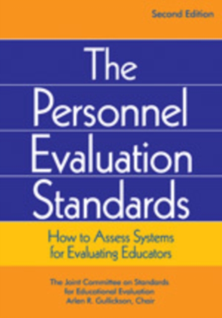 The Personnel Evaluation Standards : How to Assess Systems for Evaluating Educators, Hardback Book