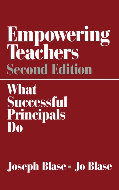 Empowering Teachers : What Successful Principals Do, Hardback Book