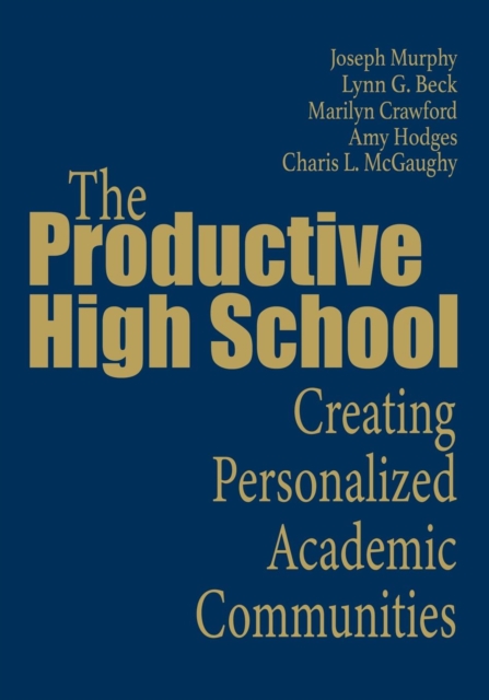 The Productive High School : Creating Personalized Academic Communities, Paperback / softback Book