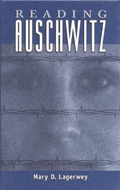 Reading Auschwitz, Hardback Book
