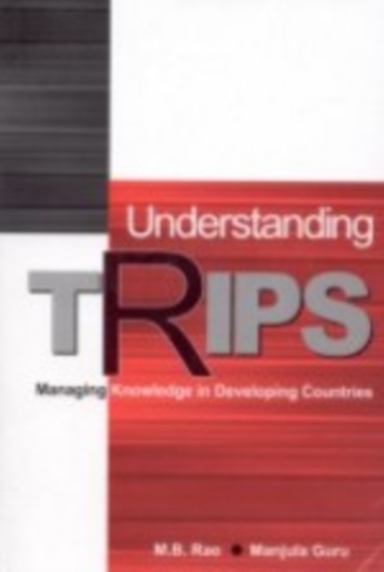 Understanding TRIPS : Managing Knowledge in Developing Countries, Hardback Book