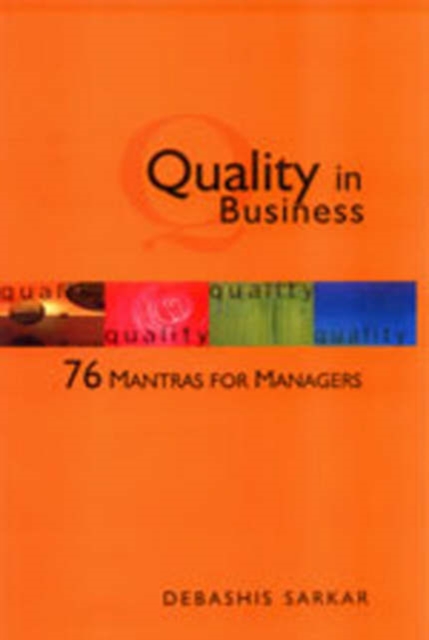 Quality in Business : 76 Mantras for Managers, Paperback / softback Book