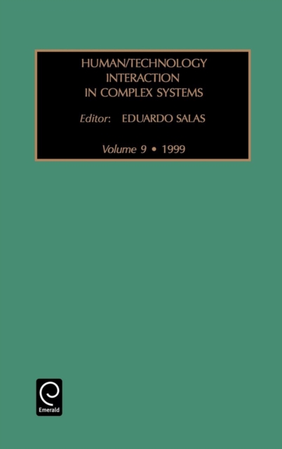 Human/Technology Interaction in Complex Systems, Hardback Book