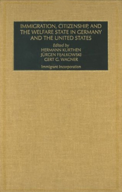 Immigration, Citizenship and the Welfare State in Germany and the United States (Part A & B), Multiple-component retail product Book