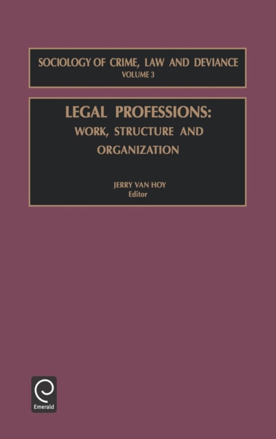 Legal Professions : Work, Structure and Organization, Hardback Book
