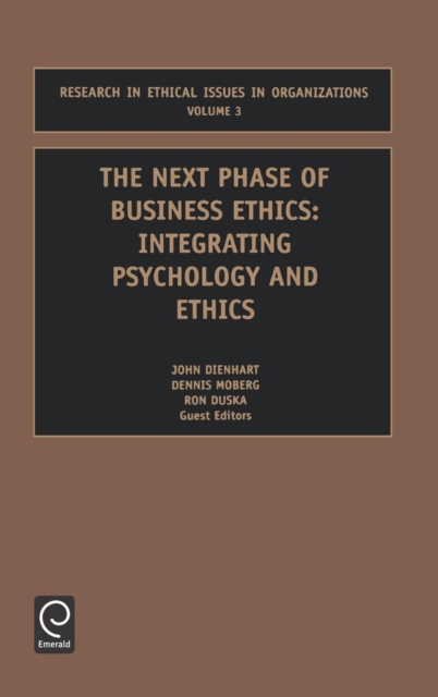 Next Phase of Business Ethics : Integrating Psychology and Ethics, Hardback Book