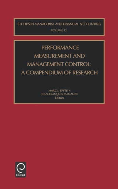 Performance Measurement and Management Control : A Compendium of Research, Hardback Book